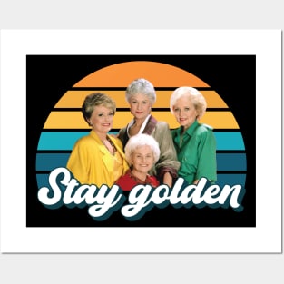 Stay Golden Posters and Art